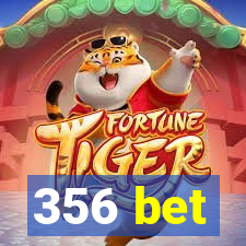 356 bet